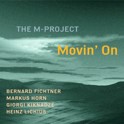 Movin’ On