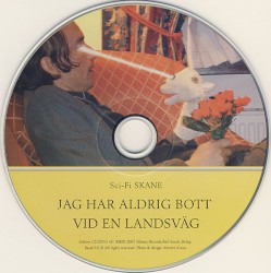 Jag har aldrig bott vid en landsväg