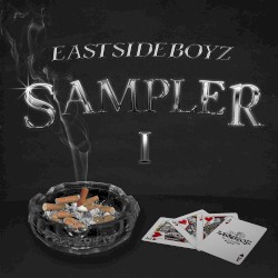 Eastsideboyz Sampler 1