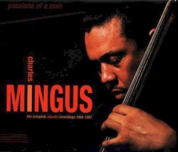 Passions of a Man: The Complete Atlantic Recordings (1956–1961)