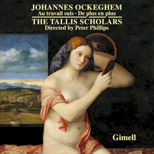 Johannes Ockeghem - Au Travail Suis & De Plus En Plus