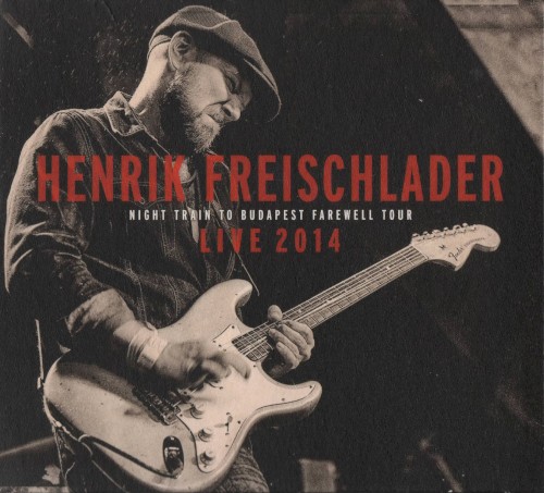 Live 2014: Night Train to Budapest Farewell Tour