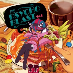 THE PSYCHO BLAST Vol.2