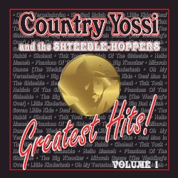 Country Yossi & The Shteeble‐Hoppers: Greatest Hits, Vol. 1