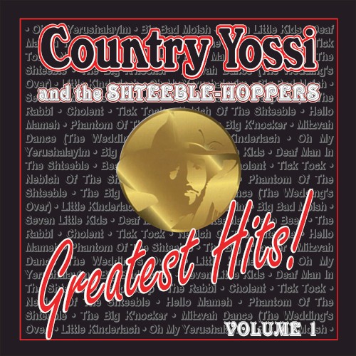 Country Yossi & The Shteeble‐Hoppers: Greatest Hits, Vol. 1
