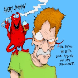 The Devil He Sits Like a Bird on My Shoulder