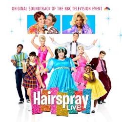 Hairspray Live! Original Soundtrack of the NBC Television Event