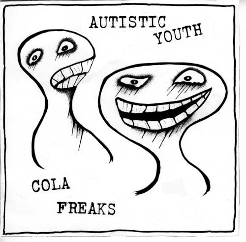 Autistic Youth / Cola Freaks