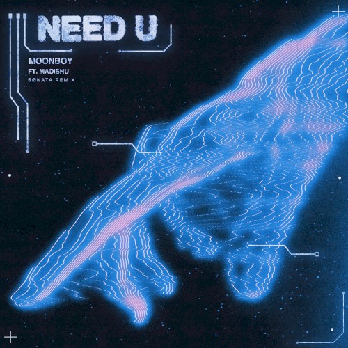 Need U (SØNATA remix)