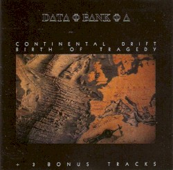 Continental Drift / Birth of Tragedy