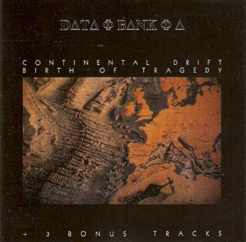 Continental Drift / Birth of Tragedy