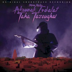 Akounak Tedalat Taha Tazoughai