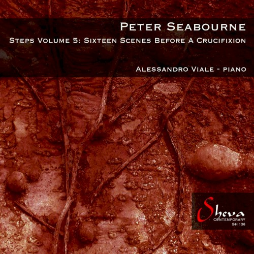 Steps, Volume 5: 16 Scenes Before a Crucifixion