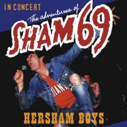 The Adventures of Sham 69: Hersham Boys