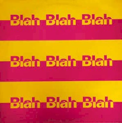 Blah Blah Blah
