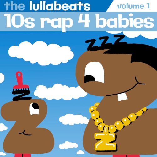 10’s RAP 4 Babies, Vol. 1