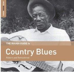 The Rough Guide to Country Blues