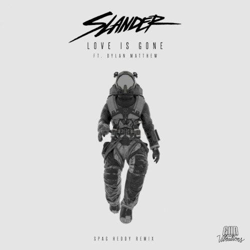 Love Is Gone (Spag Heddy remix)
