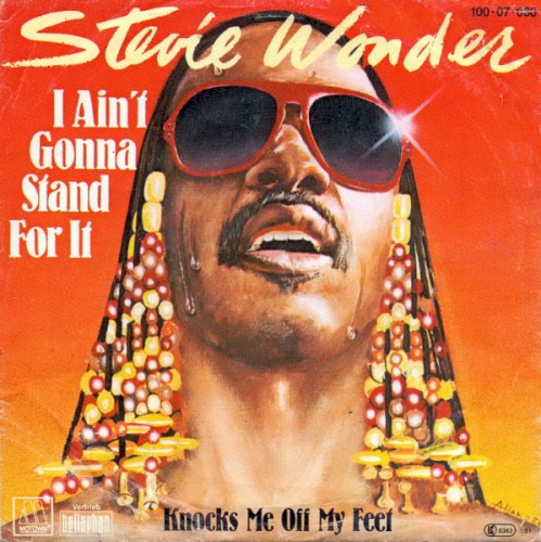 I Ain’t Gonna Stand for It