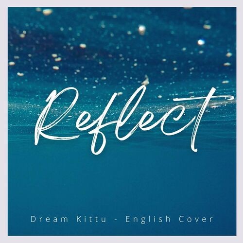 Reflect (English Cover)