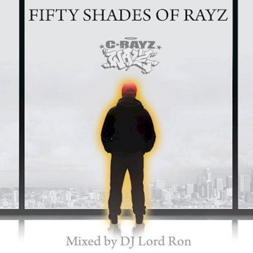 FIFTY SHADES OF RAYZ - MIXED BY DJ LORD RON