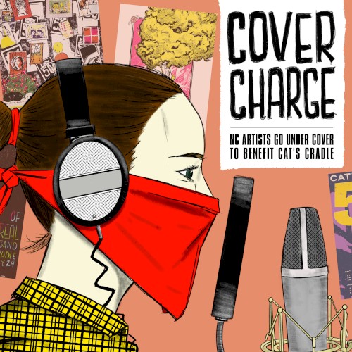 Cover Charge: NC Artists Go Under Cover to Benefit Cat's Cradle