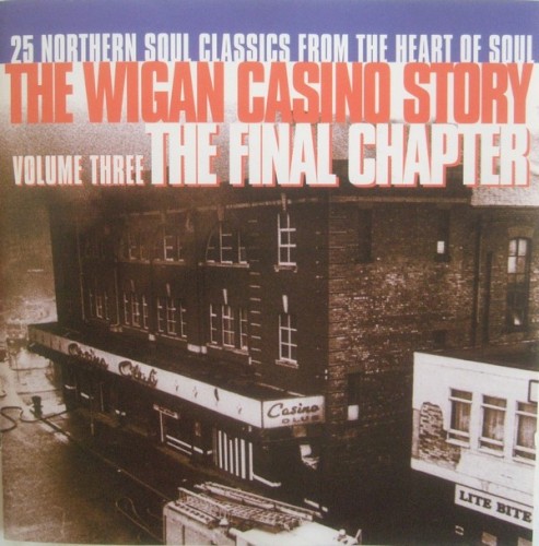 The Wigan Casino Story: The Final Chapter