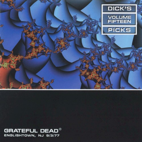Dick’s Picks, Volume 15: Englishtown, NJ 9/3/77