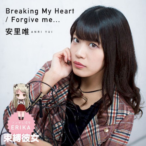 Breaking My Heart / Forgive me...