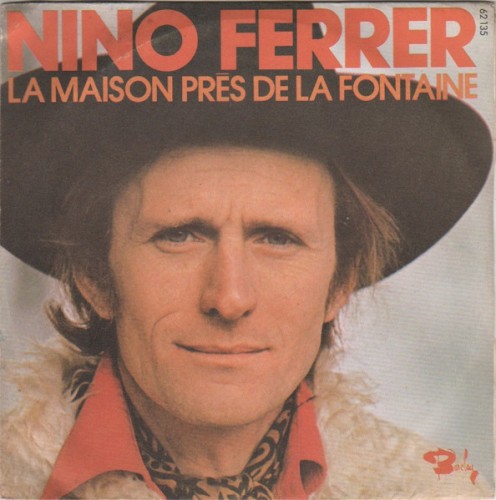 La Maison près de la fontaine / Pour oublier qu’on s’est aimé