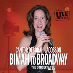 Bimah to Broadway – The Concert Act 2