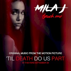 Touch Me (From “Til Death Do Us Part”)