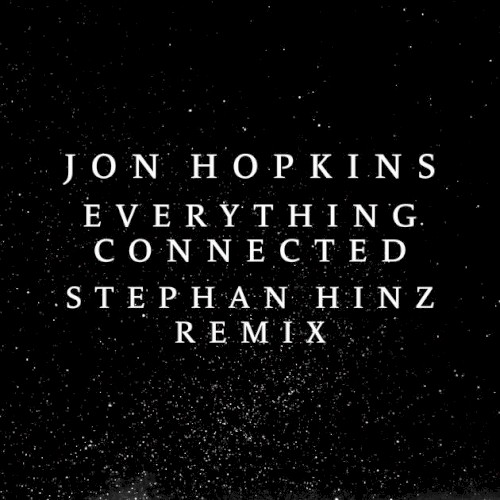 Everything Connected (Stephan Hinz remix)