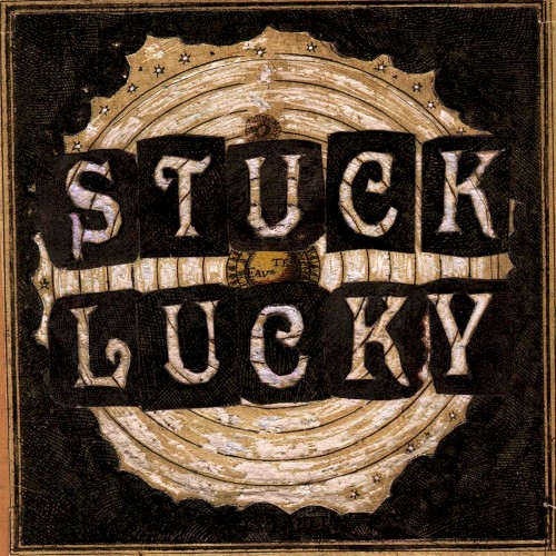 Stuck Lucky