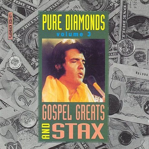 Pure Diamonds, Volume 3: Gospel Greats and Stax
