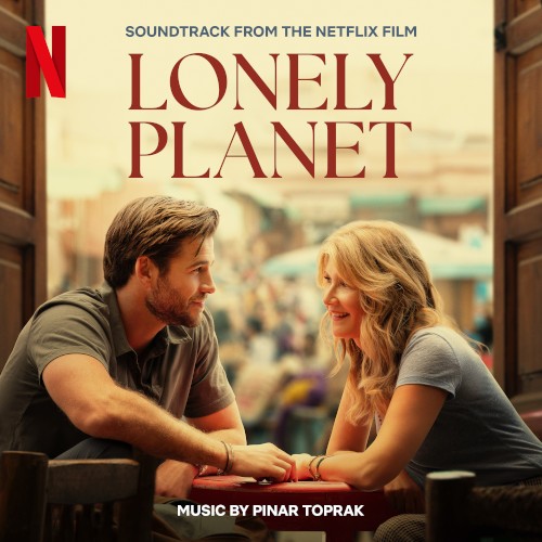 Lonely Planet: Soundtrack from the Netflix Film