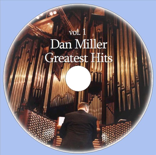 Dan Miller Greatest Hits vol. 1