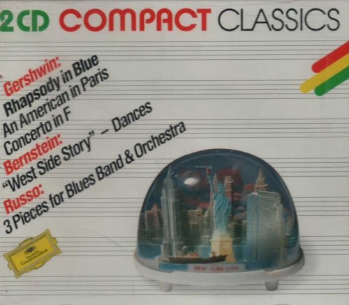 Gershwin: Rhapsody in Blue / An American in Paris / Concerto in F / Bernstein: “West Side Story” Dances / Russo: Three Pieces for Blues Band & Orchestra