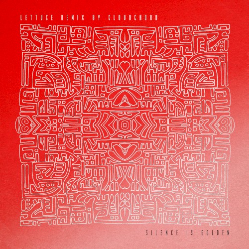 Silence is Golden (Cloudchord Remix)
