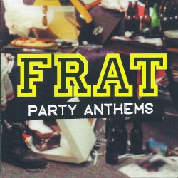 Frat Party Anthems