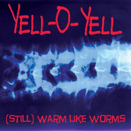 (Still) Warm Like Worms