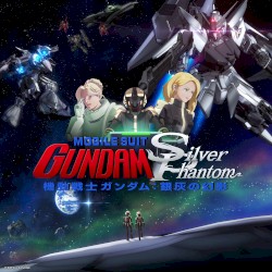 Mobile Suit Gundam: Silver Phantom Theme Song & Original Soundtrack