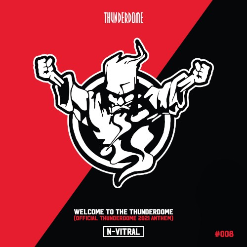 Welcome to the Thunderdome (official Thunderdome 2021 Anthem)