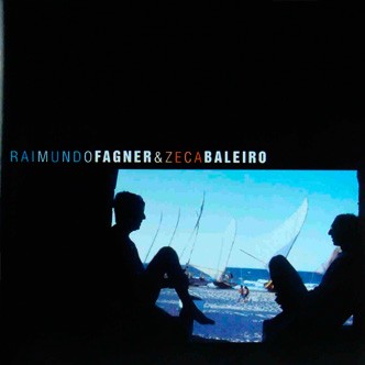 Raimundo Fagner & Zeca Baleiro
