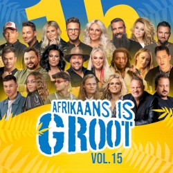 Afrikaans is Groot Vol. 15