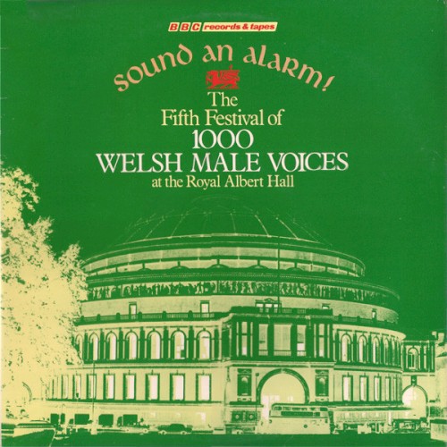 Sound an Alarm! The Fifth Festival of 1,000 Welsh Male Voices