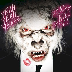 Heads Will Roll