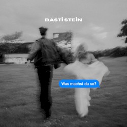 Was machst du so?