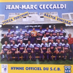 Forza turchini bastia vincera - hymne officiel du S.C.B.
