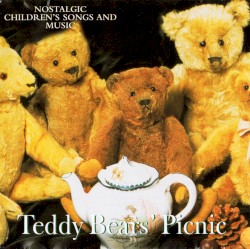 Teddy Bears’ Picnic — Nostalgic Children’s Songs and Music